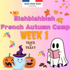 rs=w:1080 FRENCH AUTUMN CAMP Week 1(Monday 20th to Friday 24th October 2025)
